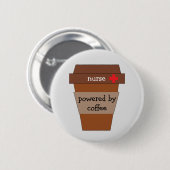 Badge Rond 5 Cm Infirmière Alimentée Par Café (Devant & derrière)