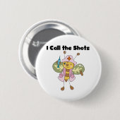Badge Rond 5 Cm Infirmière d'abeille j'appelle les tirs (Devant & derrière)