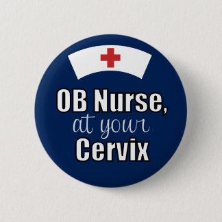 Badge Rond 5 Cm Infirmière d'OB à votre bleu marine de cervix