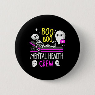 Badge Rond 5 Cm Infirmière en santé mentale Psych Boo Boo Équipage