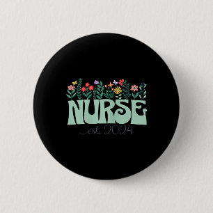 Badge Rond 5 Cm Infirmière Est 2024 - Nouveau Cadeau Graphique pou