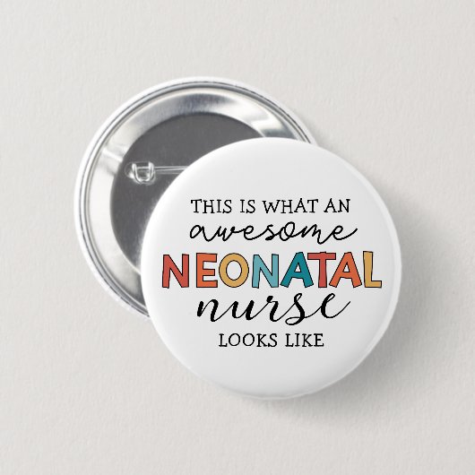 Badge Rond 5 Cm Infirmière néonatale amusante Appréciation stupéfi (Devant & derrière)