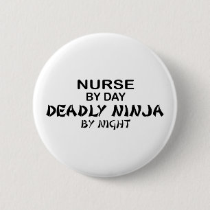 Badge Rond 5 Cm Infirmière Ninja mortel par nuit