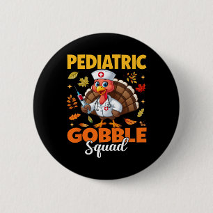 Badge Rond 5 Cm Infirmière pédiatrique de Thanksgiving Gobble Squa