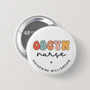 Badge Rond 5 Cm Infirmière Retro OBGYN personnalisée