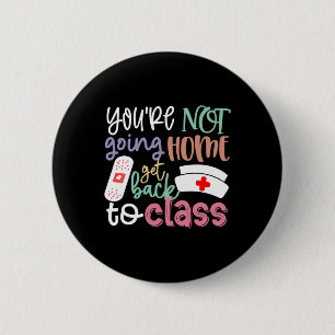 Badge Rond 5 Cm Infirmière scolaire en service Vous ne rentrez pas