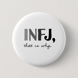 Badge Rond 5 Cm INFJ, celui est pourquoi. Type de personnalité