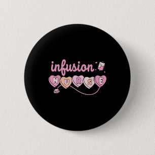 Badge Rond 5 Cm Infusion Chemo Infusion Infirmière Valentines Jour