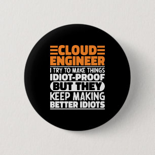 Badge Rond 5 Cm Ingénieur Cloud J'essaie de Rendre les Choses Drôl