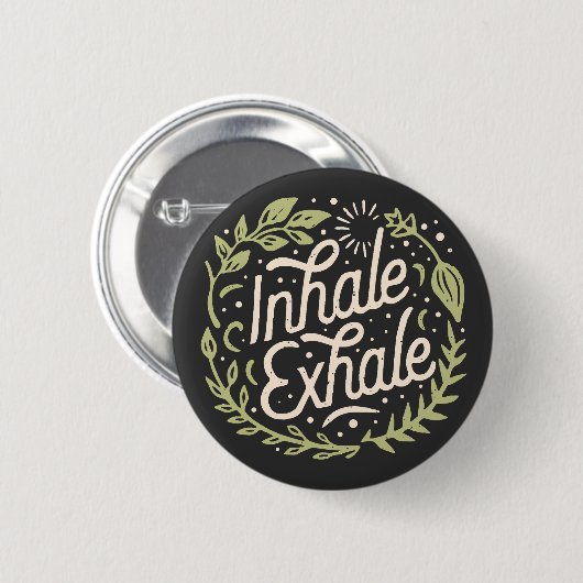 Badge Rond 5 Cm Inhale exhale apaisant anxiété citations (Devant & derrière)