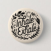 Badge Rond 5 Cm Inhale exhale juste respirer (Devant)