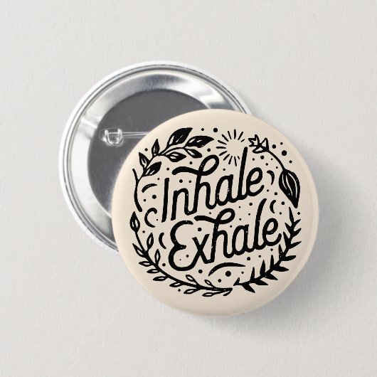 Badge Rond 5 Cm Inhale exhale juste respirer (Devant & derrière)