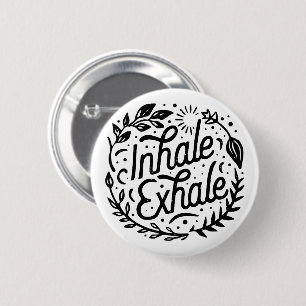 Badge Rond 5 Cm Inhale exhale santé mentale pleine conscience