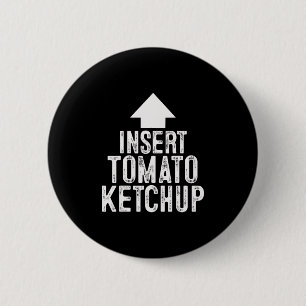 Badge Rond 5 Cm Insérer la flèche pointant Halloween Ketchup de to