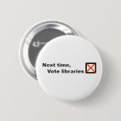 Badge Rond 5 Cm Insigne de bibliothèques de vote (Devant & derrière)