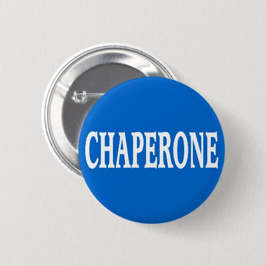 Badge Rond 5 Cm Insigne de chaperone (Devant & derrière)