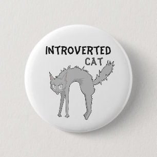 Badge Rond 5 Cm Insigne de chat introverti drôle Cadeau pour ami