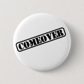 Badge Rond 5 Cm Insigne de Comeover (Devant)