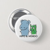 Badge Rond 5 Cm Insigne de Hipo et de Weirdo (Devant & derrière)