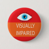 Badge Rond 5 Cm Insigne de pin malvoyant pour Low Vision (Devant)