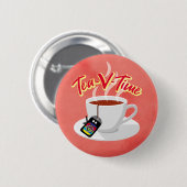 Badge Rond 5 Cm Insigne moyen Tea-V-Time (Devant & derrière)