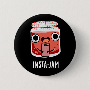 Badge Rond 5 Cm Insta-jam Funny Médias sociaux Jam Pun Dark BG