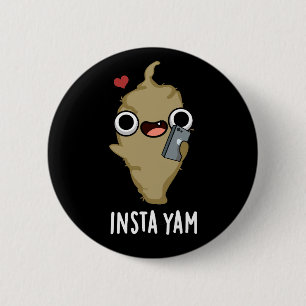 Badge Rond 5 Cm Insta-yam Funny Médias sociaux Veggie Pun Dark BG