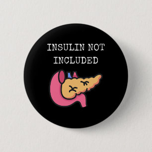 Badge Rond 5 Cm Insuline non incluse Diabète de type 1 Diab de typ