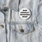 Badge Rond 5 Cm Interdire les armes d'assaut maintenant ! Bouton d (En situation)
