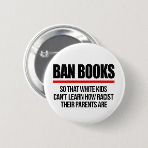 Badge Rond 5 Cm Interdire les livres pour que les enfants blancs n