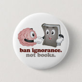 Badge Rond 5 Cm Interdire L'Ignorance Pas Les Livres (Devant)