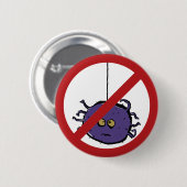 Badge Rond 5 Cm Interdit pour des araignées ! (Devant & derrière)
