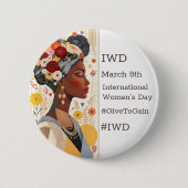 Badge Rond 5 Cm International Women's Day | IWD #GivetoGain (Devant)