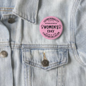 Badge Rond 5 Cm International Women's Day | March 8th Equality (En situation)