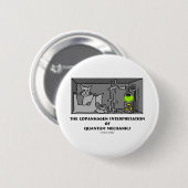 Badge Rond 5 Cm Interprétation de Copanhagen de la mécanique (Devant & derrière)