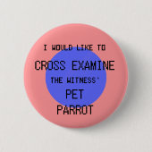 Badge Rond 5 Cm Interrogez le perroquet d'animal familier - (Devant)