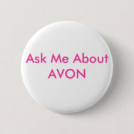 Badge Rond 5 Cm Interrogez-moi au sujet d'AVON (Devant)