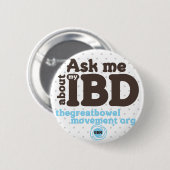 Badge Rond 5 Cm Interrogez-moi au sujet de mon bouton d'IBD - (Devant & derrière)
