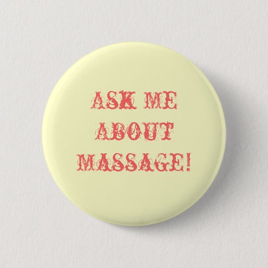Badge Rond 5 Cm Interrogez-moi au sujet du massage ! (Devant)