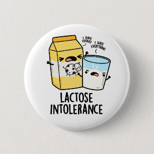 Badge Rond 5 Cm Intolérance au lactose Funny Milk Pun