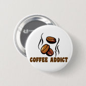 Badge Rond 5 Cm Intoxiqué de café (Devant & derrière)