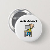 Badge Rond 5 Cm Intoxiqué de Web (Devant & derrière)
