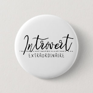 Badge Rond 5 Cm Introvert Extraordinaire