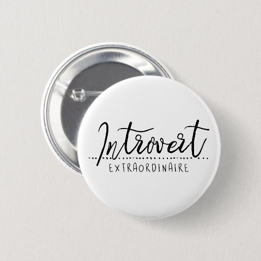 Badge Rond 5 Cm Introvert Extraordinaire (Devant & derrière)
