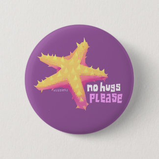 Badge Rond 5 Cm Introvertebrates 'pas de câlins s'il vous plaît' b
