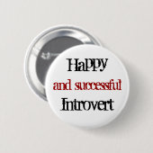 Badge Rond 5 Cm introverti heureux et réussi (Devant & derrière)