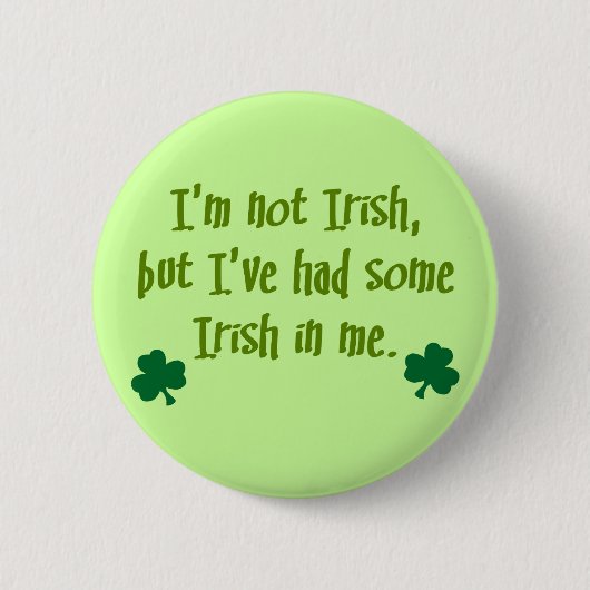 Badge Rond 5 Cm Irlandais dans moi (Devant)