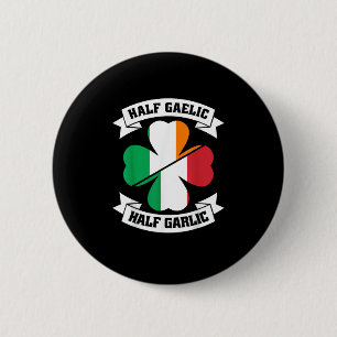 Badge Rond 5 Cm Irlandais Italien Demi Gaelic Demi Garlic Saint Pa