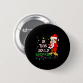 Badge Rond 5 Cm Is This Jolly Enough Mpy Elf Pajama Christmas Ligh (Devant & derrière)