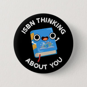 Badge Rond 5 Cm ISBN Penser à propos de vous drôle Livre Pun Dark